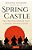 Spring Castle: The Christian Uprising That Changed Japanese History-.. - Imagem 1