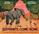The Elephants Come Home: A True Story Of Seven Elephants, Two People, And One Extraordinary Friendship-.. - Imagem 1