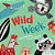 Wild Week-.. - Imagem 1