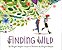Finding Wild-.. - Imagem 1