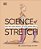 Science Of Stretch: Reach Your Flexible Potential, Stay Active, Maximize Mobility-.. - Imagem 1