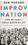 Improv Nation: How We Made A Great American Art-.. - Imagem 1