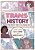 Trans History: A Graphic Novel: From Ancient Times To The Present Day-.. - Imagem 1