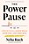 The Power Pause: How To Plan A Career Break After Kids--and Come Back Stronger Than Ever-.. - Imagem 1