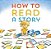 How To Read A Story: (Illustrated Children's Book, Picture Book For Kids, Read Aloud Kindergarten Books)-.. - Imagem 1