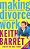 Making Divorce Work: In 9 Easy Steps-.. - Imagem 1