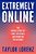 Extremely Online: The Untold Story Of Fame, Influence, And Power On The Internet-.. - Imagem 1