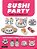 Sushi Party: Kawaii Sushi Made Easy!-.. - Imagem 1