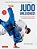 Judo Unleashed!: The Ultimate Training Bible For Judoka At Every Level (Revised And Expanded Edition)-.. - Imagem 1
