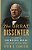 The Great Dissenter: The Story Of John Marshall Harlan, America's Judicial Hero-.. - Imagem 1