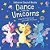 Dance With The Unicorns-.. - Imagem 1