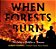 When Forests Burn: The Story Of Wildfire In America-.. - Imagem 1