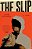 The Slip-.. - Imagem 1