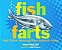 Fish Farts: And Other Amazing Ways Animals Adapt-.. - Imagem 1