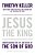Jesus The King: Understanding The Life And Death Of The Son Of God-.. - Imagem 1