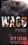Waco: David Koresh, The Branch Davidians, And A Legacy Of Rage. -.. - Imagem 1