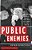 Public Enemies: America's Greatest Crime Wave And The Birth Of The Fbi, 1933-34-.. - Imagem 1