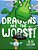 Dragons Are The Worst!-.. - Imagem 1