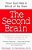 The Second Brain: The Scientific Basis Of Gut Instinct & A Groundbreaking New Understanding Of Nervous Disorders Of The Stomach & Intestine-.. - Imagem 1