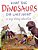 What The Dinosaurs Did Last Night: A Very Messy Adventure-.. - Imagem 1
