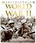 World War II: The Definitive Visual History From Blitzkrieg To The Atom Bomb-.. - Imagem 1