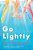 Go Lightly-.. - Imagem 1