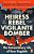 Heiress, Rebel, Vigilante, Bomber: The Extraordinary Life Of Rose Dugdale-.. - Imagem 1