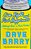 Live Right And Find Happiness (Although Beer Is Much Faster): Life Lessons And Other Ravings From Dave Barry-.. - Imagem 1