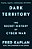 Dark Territory: The Secret History Of Cyber War-.. - Imagem 1
