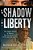 In The Shadow Of Liberty: The Hidden History Of Slavery, Four Presidents, And Five Black Lives-.. - Imagem 1