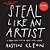 Steal Like An Artist: 10 Things Nobody Told You About Being Creative-.. - Imagem 1