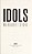 Idols-.. - Imagem 1