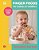 Finger Foods For Babies And Toddlers: From The No. 1 Children's Cookbook Author-.. - Imagem 1