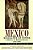 Mexico: Biography Of Power-.. - Imagem 1
