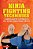 Ninja Fighting Techniques: A Modern Master's Approach To Self-Defense And Avoiding Conflict-.. - Imagem 1