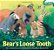 Bear's Loose Tooth-.. - Imagem 1