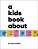 A Kids Book About Gender-.. - Imagem 1