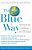 The Blue Way: How To Profit By Investing In A Better World-.. - Imagem 1