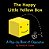 The Happy Little Yellow Box: A Pop-Up Book Of Opposites-.. - Imagem 1