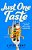 Just One Taste-.. - Imagem 1