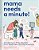 Mama Needs A Minute!: A Candid, Funny, All-Too-relatable Comic Memoir About Surviving Motherhood-.. - Imagem 1