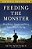 Feeding The Monster: How Money, Smarts, And Nerve Took A Team To The Top-.. - Imagem 1