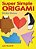 Super Simple Origami: 32 New Designs-.. - Imagem 1
