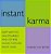Instant Karma: 8,879 Ways To Give Yourself And Others Good Fortune Right Now-.. - Imagem 1