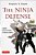 The Ninja Defense: A Modern Master's Approach To Universal Dangers (Includes Dvd) [With Dvd]-.. - Imagem 1