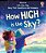 Very First Questions And Answers: How High Is The Sky?-.. - Imagem 1