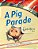 A Pig Parade Is A Terrible Idea-.. - Imagem 1
