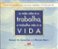 Vida Nao E O Trabalho, O Trabalho Nao E A Vida..- - Imagem 1