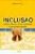 Inclusão - Muitos Olhares, Vários Caminhos E Um Grande Desafio..- - Imagem 1