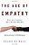 The Age Of Empathy - Nature's Lessons For A Kinder-.. - Imagem 1
